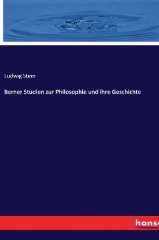 Cover of Berner Studien zur Philosophie und ihre Geschichte