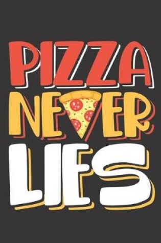 Cover of Pizza Never Lies
