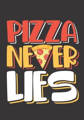 Book cover for Pizza Never Lies