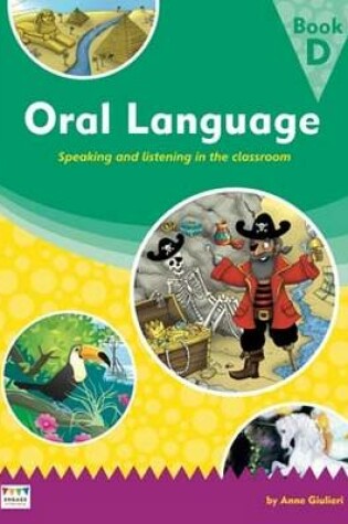 Cover of Oral Language: Speaking and listening in the classroom - Book D