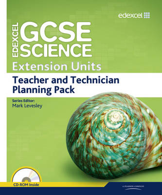 Cover of Edexcel GCSE Science: Extension Units Teacher and Technician Planning Pack