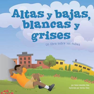 Cover of Altas Y Bajas, Blancas Y Grises