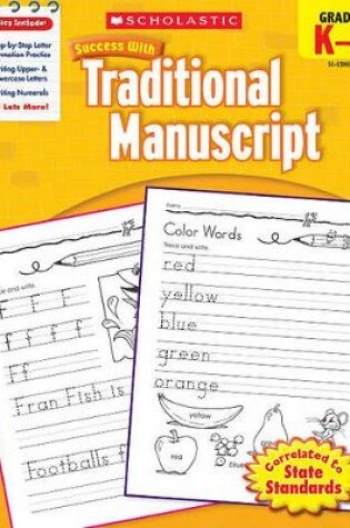 Cover of Scholastic Success with Traditional Manuscript: Grades K-1 Workbook