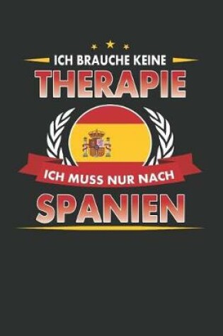 Cover of Ich Brauche Keine Therapie Ich Muss Nur Nach Spanien