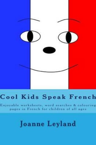 Cover of Cool Kids Speak French