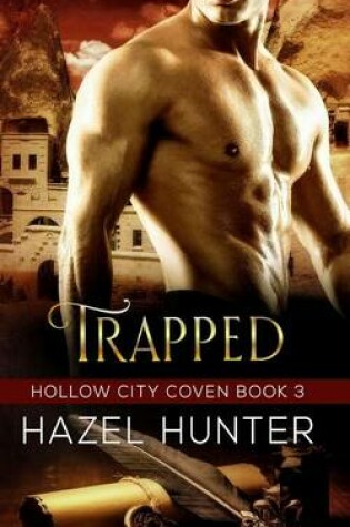 Cover of Trapped (Book Three of the Hollow City Coven Series)