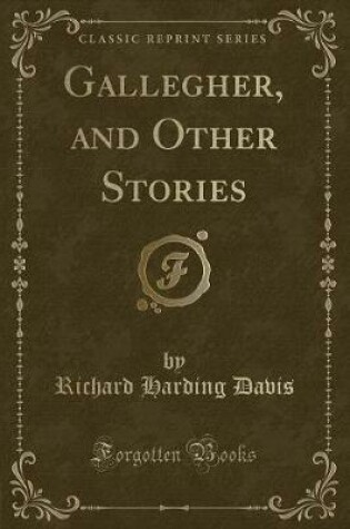 Cover of Gallegher, and Other Stories (Classic Reprint)