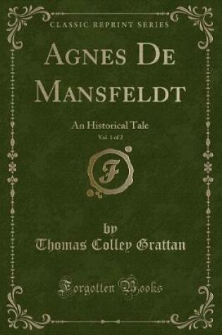 Cover of Agnes de Mansfeldt, Vol. 1 of 2