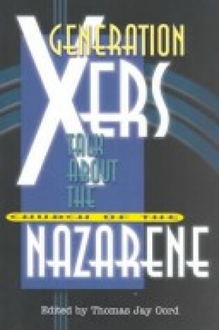 Cover of Generation Xers Talk about the Church of the Nazarene