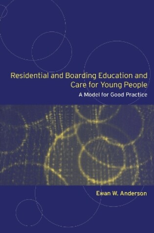 Cover of Residential and Boarding Education and Care for Young People