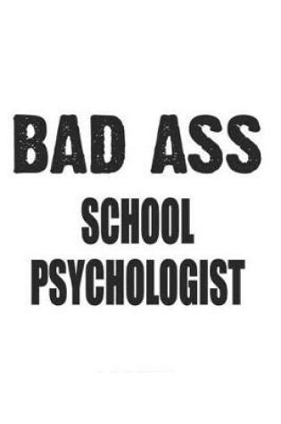 Cover of Bad Ass School Psychologist