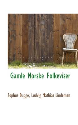 Book cover for Gamle Norske Folkeviser