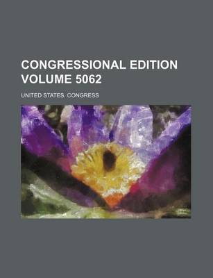 Book cover for Congressional Edition Volume 5062