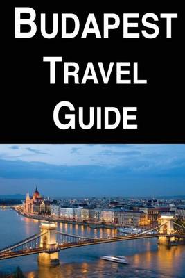 Book cover for Budapest Travel Guide