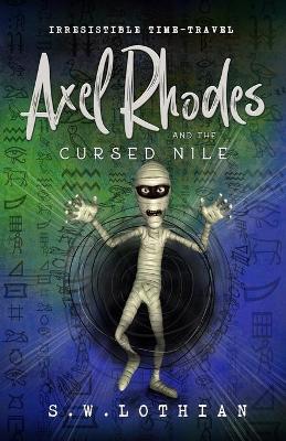 Book cover for Axel Rhodes and the Cursed Nile