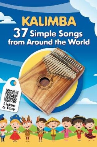 Cover of Kalimba. 37 Simple Songs from Around the World
