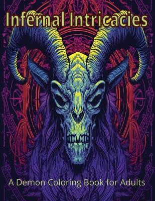Book cover for Infernal Intricacies