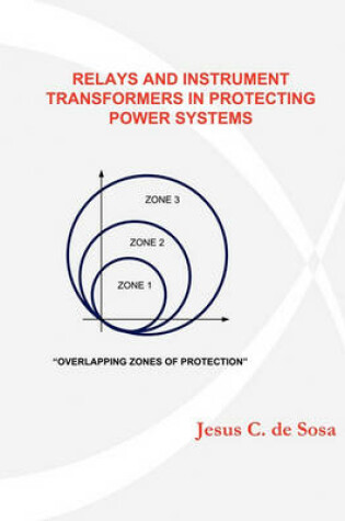 Cover of Relays and Instrument Transformers in Protecting Power Systems