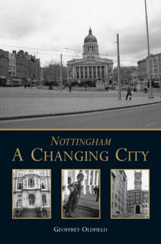 Cover of Nottingham: A Changing City