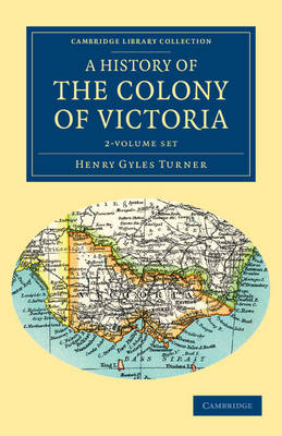 Book cover for A History of the Colony of Victoria 2 Volume Set