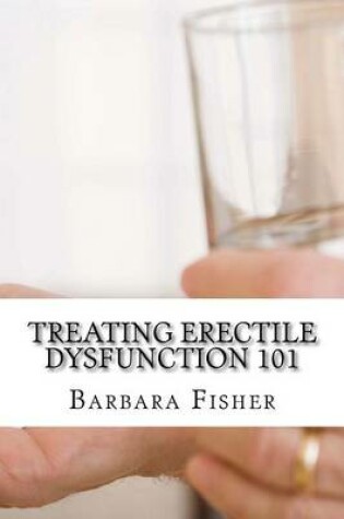 Cover of Treating Erectile Dysfunction 101