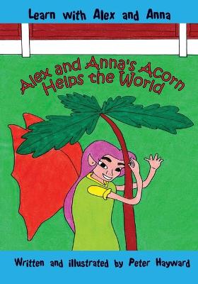 Book cover for Alex and Anna's Acorn Helps the World