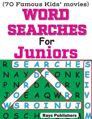 Book cover for WORD SEARCHES for JUNIORS (70 Famous Kids Movies)