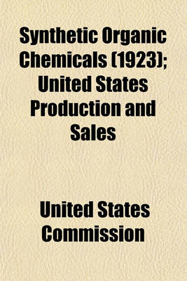 Book cover for Synthetic Organic Chemicals (1923); United States Production and Sales