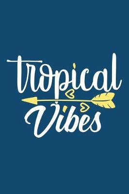 Book cover for Tropical Vibes