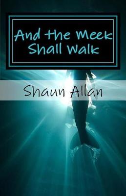 Book cover for And the Meek Shall Walk