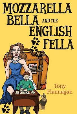 Book cover for Mozzarella Bella and the English Fella