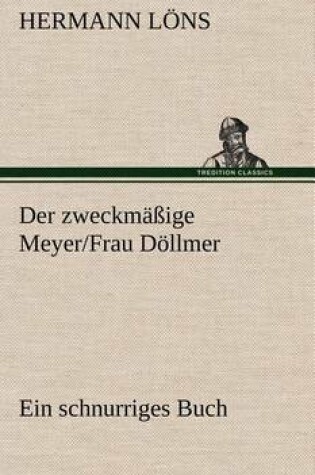 Cover of Der Zweckmassige Meyer/Frau Dollmer