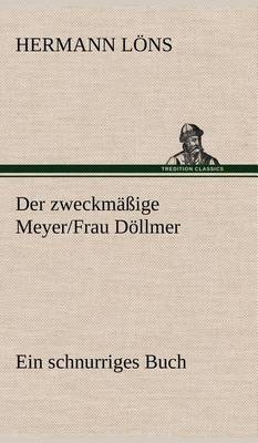 Book cover for Der Zweckmassige Meyer/Frau Dollmer