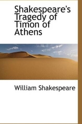 Cover of Shakespeare's Tragedy of Timon of Athens