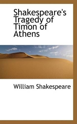 Book cover for Shakespeare's Tragedy of Timon of Athens