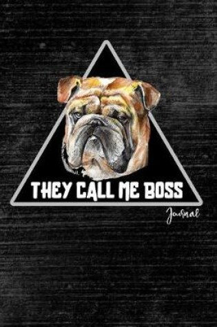 Cover of They Call Me Boss Journal