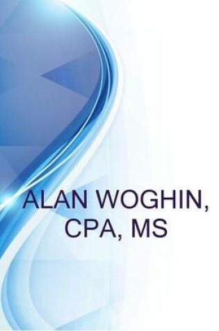 Cover of Alan Woghin, CPA, MS, Vice President of Finance & Chief Financial Officer at the Institute for Family Health