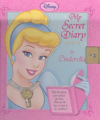 Cover of Disney Princess My Secret Diary by Cinderella