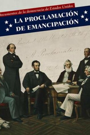 Cover of La Proclamación de Emancipación (Emancipation Proclamation)