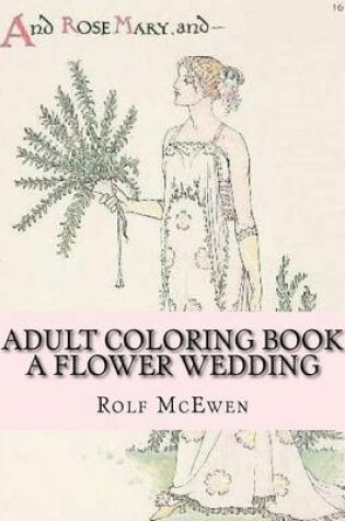 Cover of Adult Coloring Book - A Flower Wedding