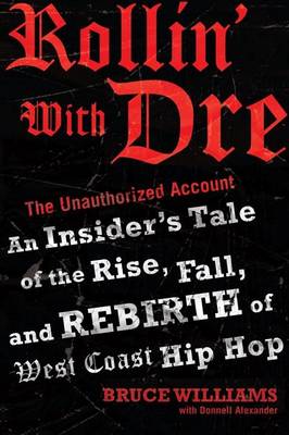 Book cover for Rollin' with Dre: The Unauthorized Account