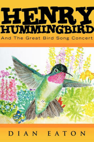 Cover of Henry Hummingbird And The Great Bird Song Concert