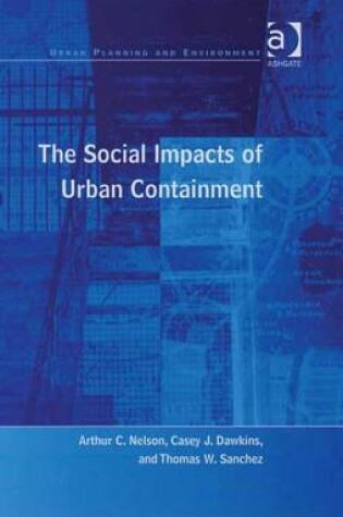 Cover of The Social Impacts of Urban Containment