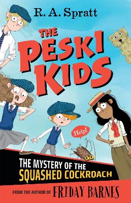 Book cover for The Peski Kids 1: The Mystery of the Squashed Cockroach