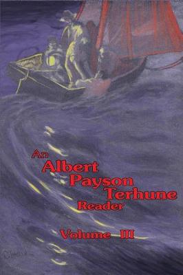 Book cover for An Albert Payson Terhune Reader Vol. III