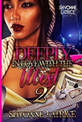 Book cover for Deeply In Love with the Illest 2