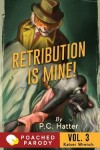 Book cover for Retribution is Mine!