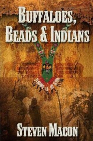 Cover of Buffaloes, Beads and Indians