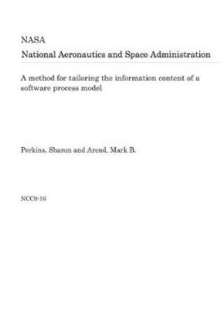 Cover of A Method for Tailoring the Information Content of a Software Process Model