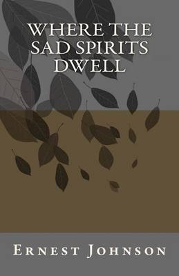 Book cover for Where the sad spirits dwell